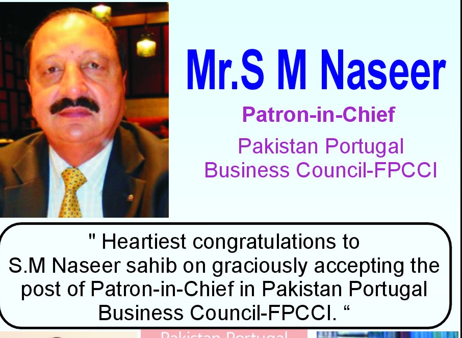ایس ایم نصیر Patron-in-Chief Pakistan Portugal Businss Council-FPCCIکا اشتہار