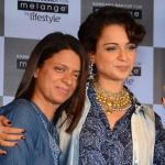My sister should be stopped to be targati joking, Kangana sister are shattered