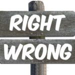 I'm wrong but who is right!