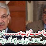 All this is done by Khawaja Asif and ..