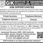GIK Institute of Engineering Sciences & Technology Jobs 2019 for PS, Telephone Operator, Mechanic & Fireman
