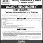 Ministry of Commerce & Textile Jobs 2019 for Chief Executive of TDAP
