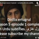 Dirillis,ertugrul,season,5,episode,1,complete,with,Urdu,subtitles.ارطغرل,غازی,Please,subscribe,my,channel