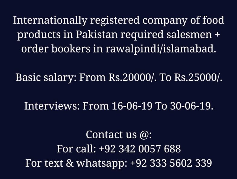 International registered company of food product in pakistan required salesmen order bookers in Rawalpindi/Islamabad